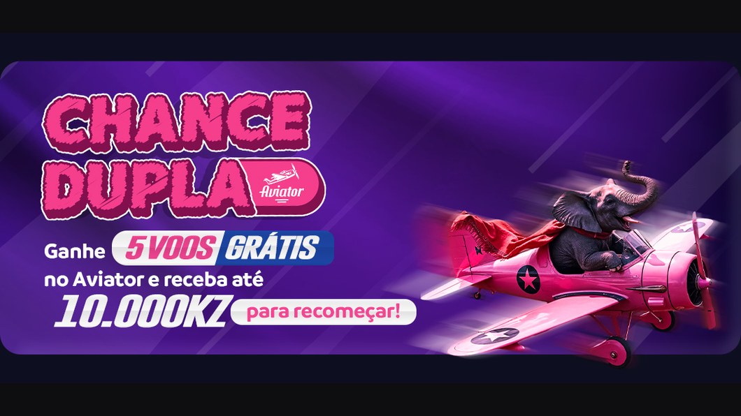Chance Dupla da Elephant Bet com 5 voos grátis no Aviator até 10.000 Kz